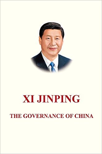 Xi Jinping: The Governance of China Volume 1: [English Language Version], by Xi Jinping