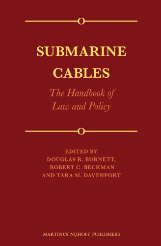 Submarine Cables: The Handbook of Law and Policy
