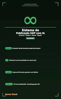 Livro Sistema de Publicação KDP com IA: Como Construir uma Operação de Publicação Lucrativa na Amazon Usando IA — Do Zero a 15 Livros e Além