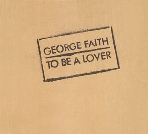 George Faith - To be a lover - Zortam Music