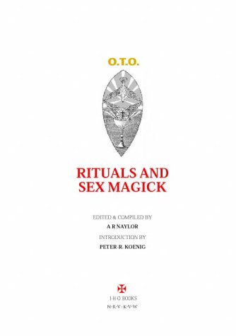 Secret Rituals Of The Ordo Templi Orientis