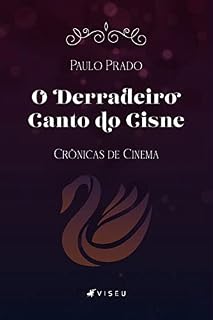 Livro O derradeiro canto do cisne: crônicas de cinema