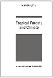 Tropical Forests and Climate, , 9048141478