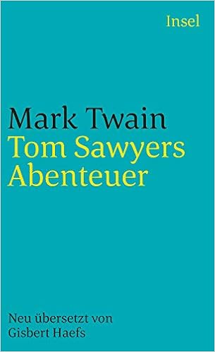 Tom Sawyers Abenteuer Insel Taschenbuch Amazon De Twain Mark Haefs Gisbert Bucher