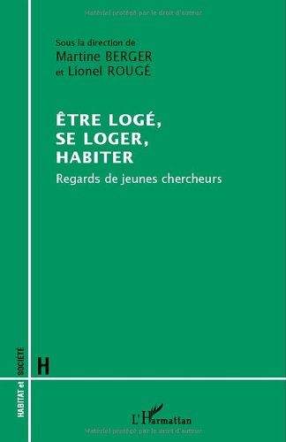 Être logé, se loger, habiter
