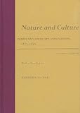 Nature and Culture: American Landscape and Painting, 1825-1875 With a New Preface by 