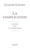 La complication: Retour sur le communisme (Essais) (French Edition) by 