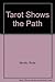 Tarot Shows the Path by 
