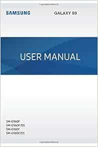Samsung Galaxy S9 User Manual: Samsung: 9781798185865: Amazon.com: Books