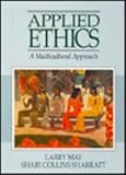 Applied Ethics : A Multicultural Approach, , 0130688428