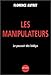 Les manipulateurs : Le pouvoir des Lobbys by