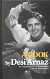 Front cover for the book A Book by Desi Arnaz