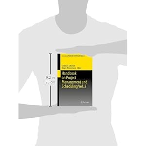 Handbook on Project Management and Scheduling Vol. 2 (International Handbooks on Information Systems)