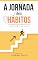 Livro A Jornada dos Hábitos: Pequenos Passos, Grandes Mudanças