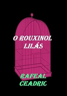 Livro O Rouxinol Lilás