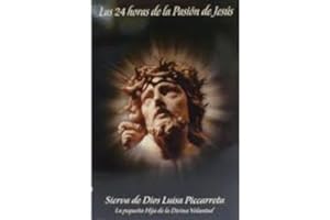 Las 24 Horas De La Pasion De Jesus