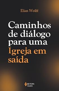 Livro Caminhos de diálogo para uma Igreja em saída