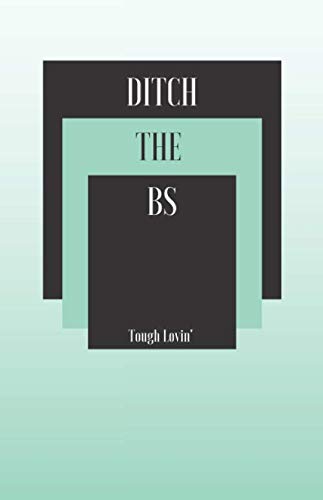Ditch the BS Notebook: 5.5 x 8.5 inches (13.97cm x 21.59 cm) 100 page lined notebook
