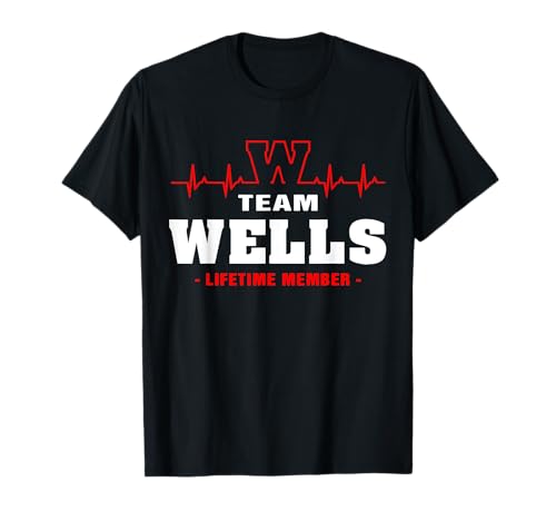 WELLS surname Family last name Team WELLS lifetime member T-Shirt