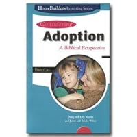 Considering Adoption A Biblical Perspective 1572297247 Book Cover