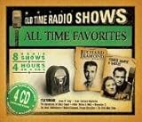 All Time Favorites: Old Time Radio Shows (Orginal Radio Broadcasts) by