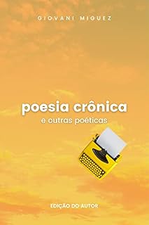 Livro Poesia crônica: e outras poéticas (CADERNOS POÉTICOS)