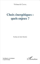 Choix énergétiques, quels enjeux ?