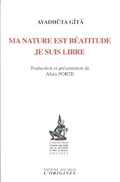 Ma nature est béatitude, je suis libre