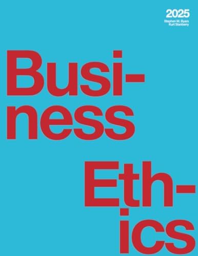 Business Ethics: Byars, Stephen M, Stanberry, Kurt: 9781680922844