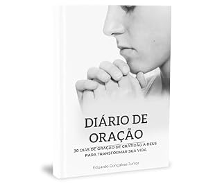 Livro Diário de Oração : 30 dias de Oração de Gratidão para Transformar sua Vida