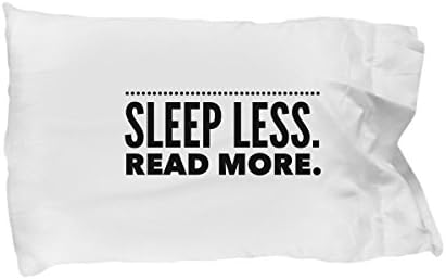 Funny Standard Size Soft Pillow Case " Sleep Less. Read More" Quote, ~20 x 30 inches (White) Microfiber, Decorative Accent Pillowcase, Perfect Housewarming Gift