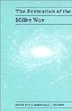 The Formation of the Milky Way, , 0521481775