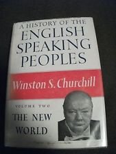 A History of the English-Speaking Peoples, Vol. 2: The New World