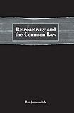 Retroactivity and the Common Law