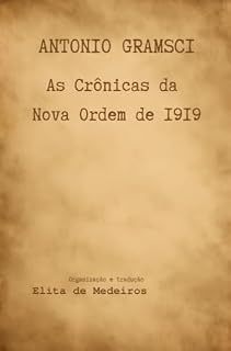 Livro Antonio Gramsci: as crônicas da nova ordem de 1919