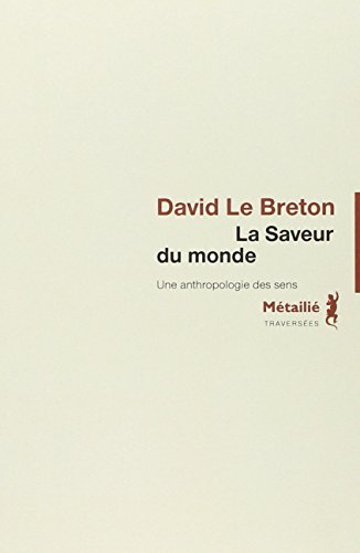 La saveur du monde : Une anthropologie des sens by 