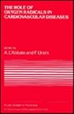 The Role of Oxygen Radicals in Cardiovascular Diseases, , 0898384079