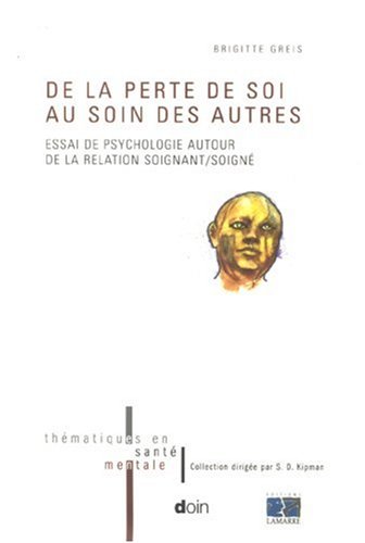 De la perte de soi au soin des autres