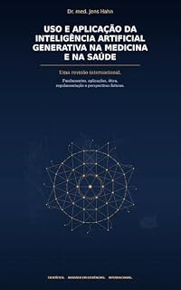 Livro Aplicação e uso da inteligência artificial generativa na medicina e na área da saúde: Um panorama internacional