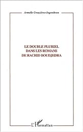 Le  double pluriel dans les romans de Rachid Boudjedra