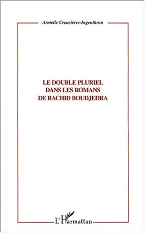 Le  double pluriel dans les romans de Rachid Boudjedra