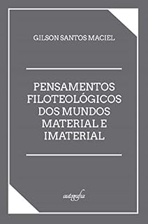 Livro Pensamentos Filototeológicos dos Mundos Material e Imaterial