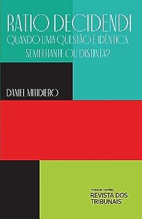 Livro Ratio Decidendi: quando uma questão é idêntica, semelhante ou distinta?