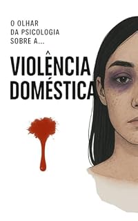Livro O OLHAR DA PSICOLOGIA SOBRE A ...: VIOLÊNCIA DOMÉSTICA