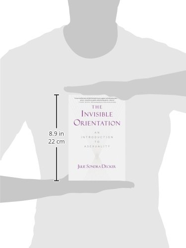 [- The Invisible Orientation: An Introduction to Asexuality * Next Generation Indie Book Awards Win