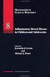 Inflammatory Bowel Disease in Children and Adolescents, Pettei, Michael and Levine, Jeremiah, 3718656566