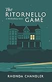 The Ritornello Game: A Marlonburg Story by
