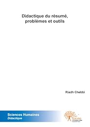 Didactique du résumé, problèmes et outils