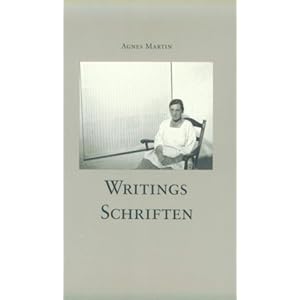 Agnes Martin: Writings / Schriften (English and German Edition)