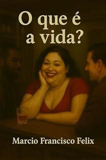Livro O que é a vida? (Causos que o povo conta)